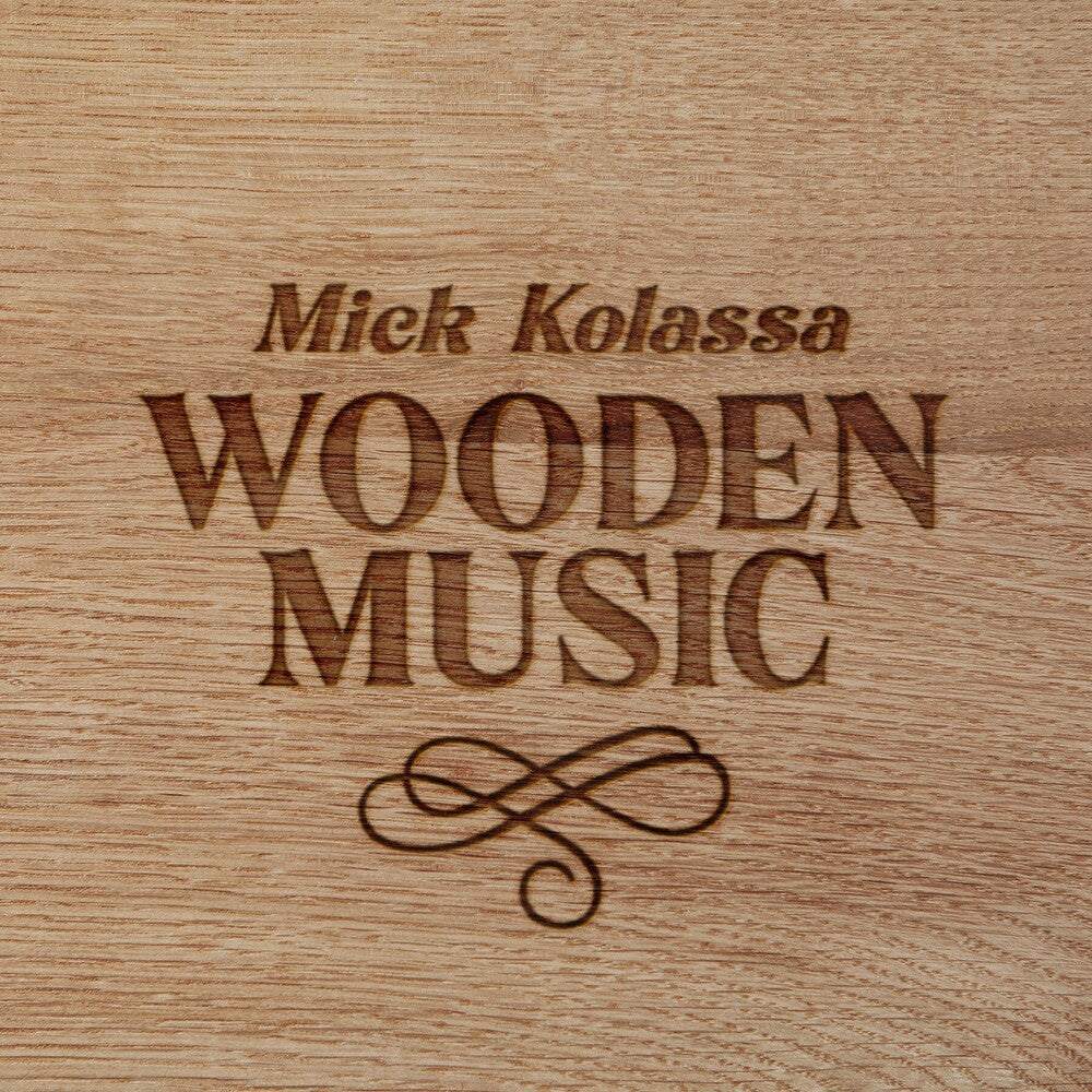 the album cover for Mick Kolassa - Wooden Music