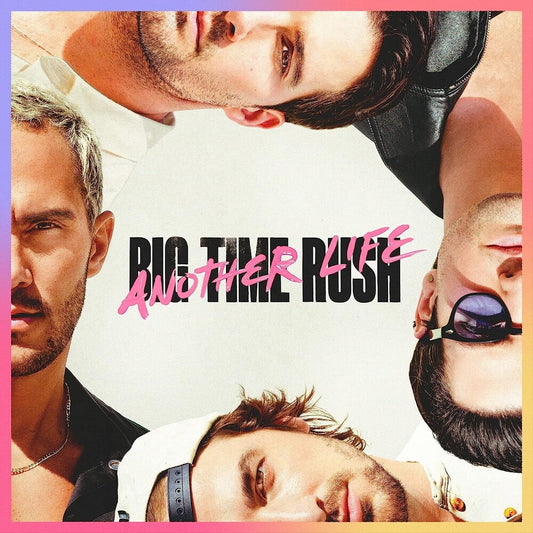 the album cover for Big Time Rush - Another Life