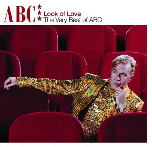 the album cover for Abc - Look Of Love: Very Best Of Abc