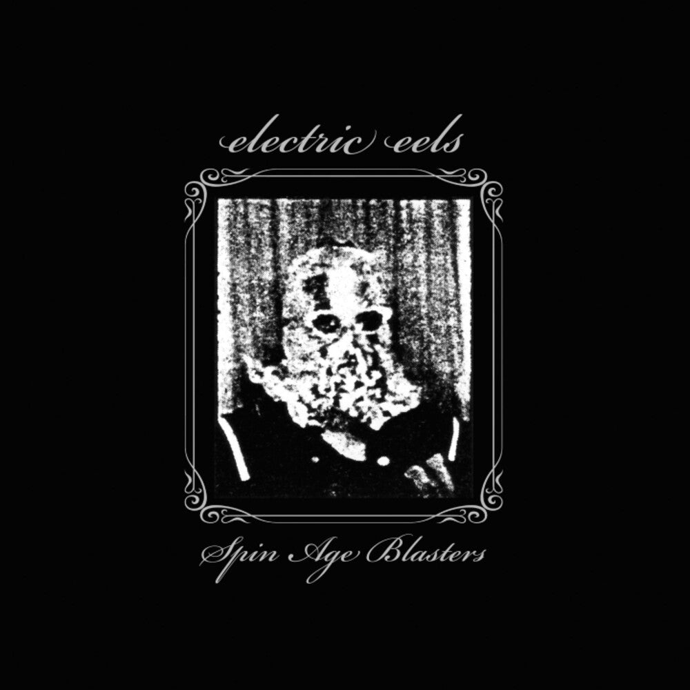 the album cover for Electric Eels - Spin Age Blasters (Blk) [Clear Vinyl] (Spla)