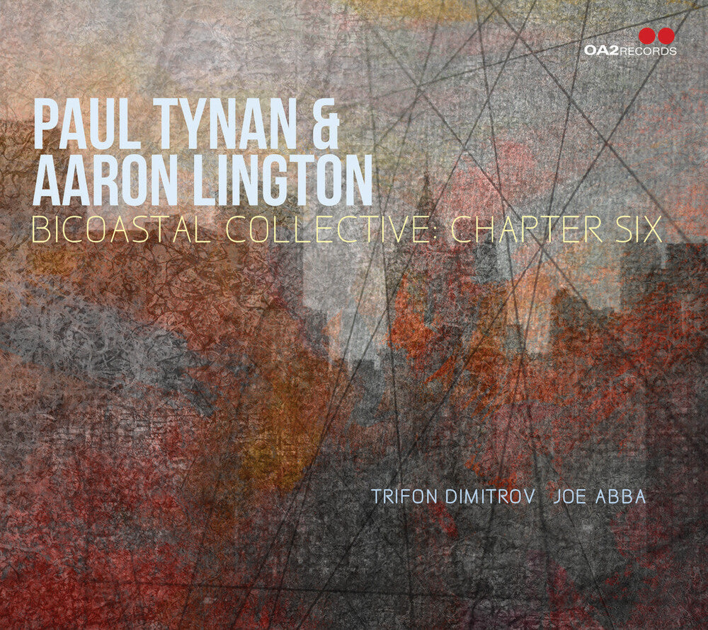 the album cover for Paul Tynan  / Lington,Aaron - Bicoastal Collective: Chapter Six