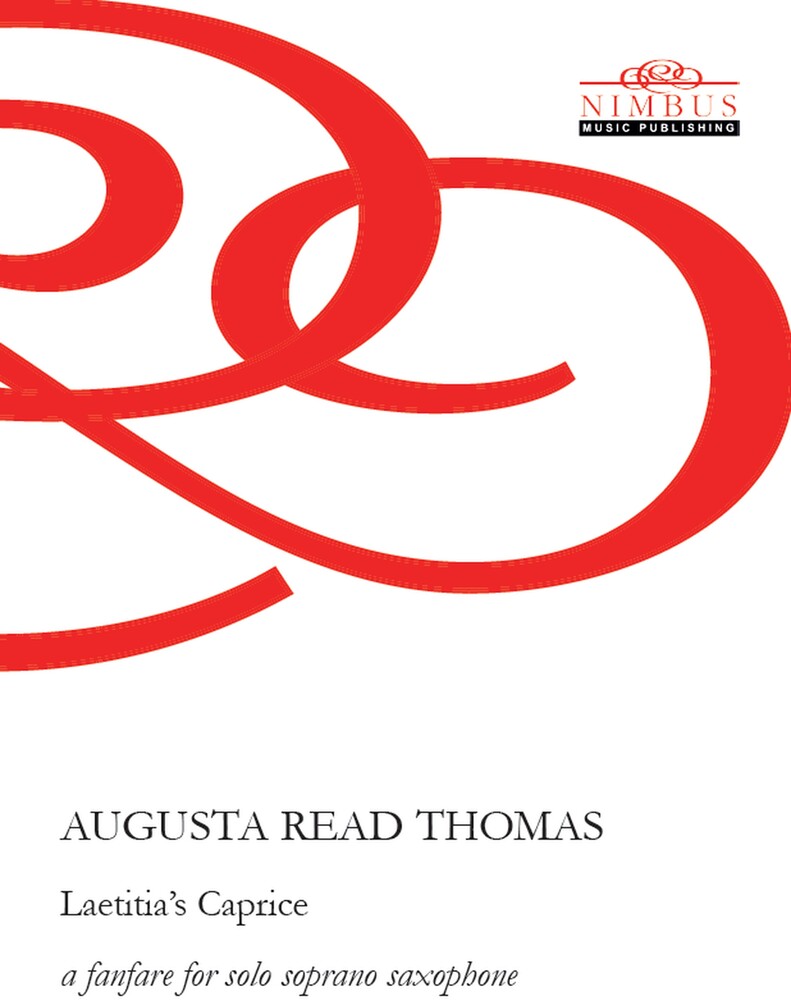 the album cover for Augusta Read  Thomas - Laetitia's Caprice - A Fanfare For Solo Soprano