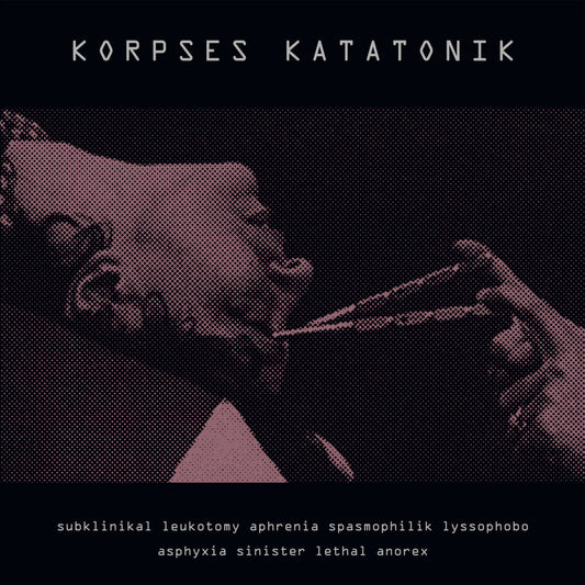 the album cover for Korpses Katatonik - Subklinikal Leukotomy Aphrenia Spasmophilik