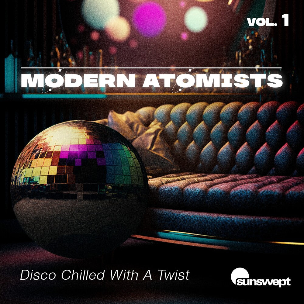 the album cover for Modern Atomists - Disco Chilled With A Twist, Vol. 1 (Mod)