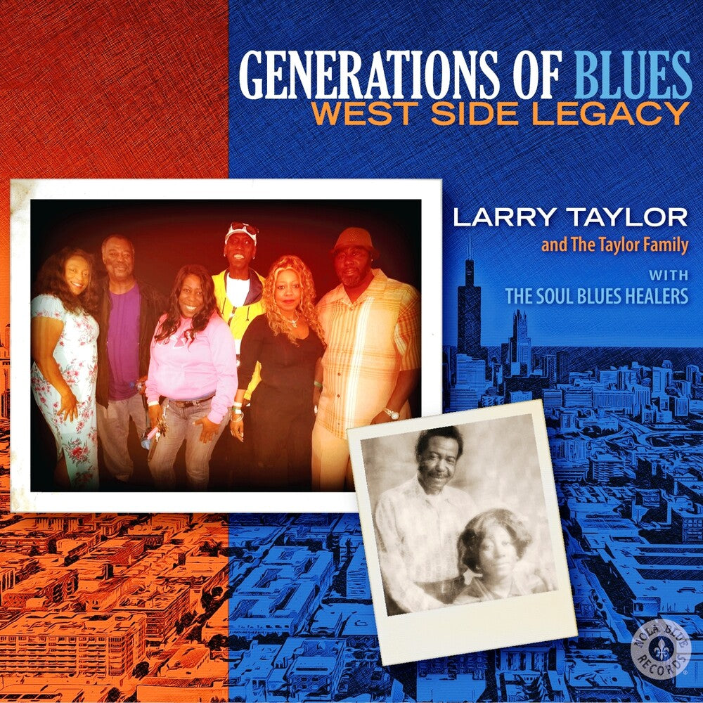 the album cover for Larry Taylor  & The Taylor Family - Generation Of Blues: West Side Legacy