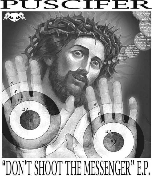 the album cover for Puscifer - Don't Shoot The Messenger