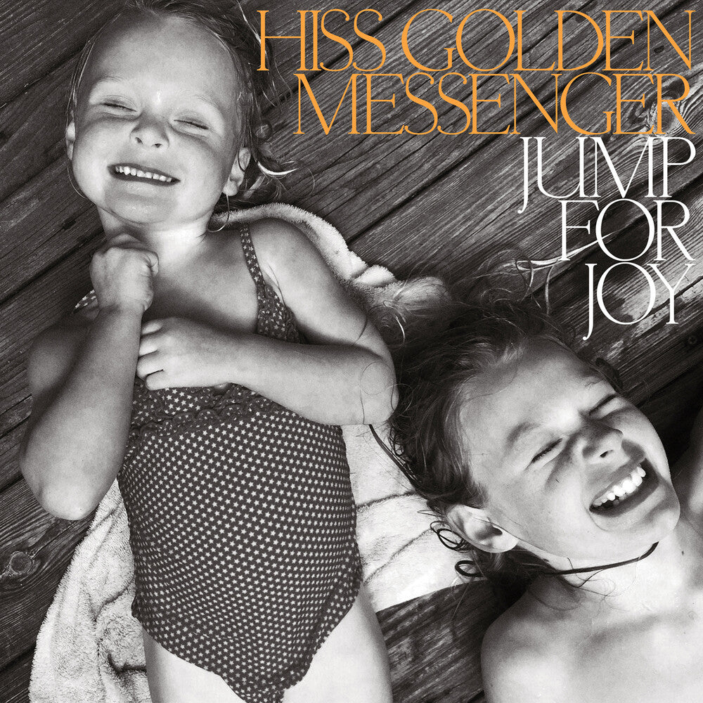 the album cover for Hiss Golden Messenger - Jump For Joy [Indie Exclusive Limited Edition Black & Orange LP]