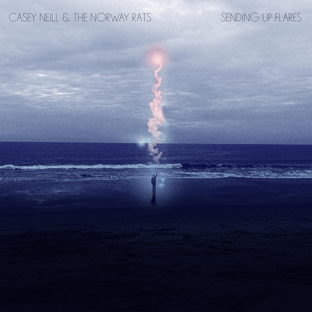 the album cover for Casey Neill & The Norway Rats - Sending Up Flares