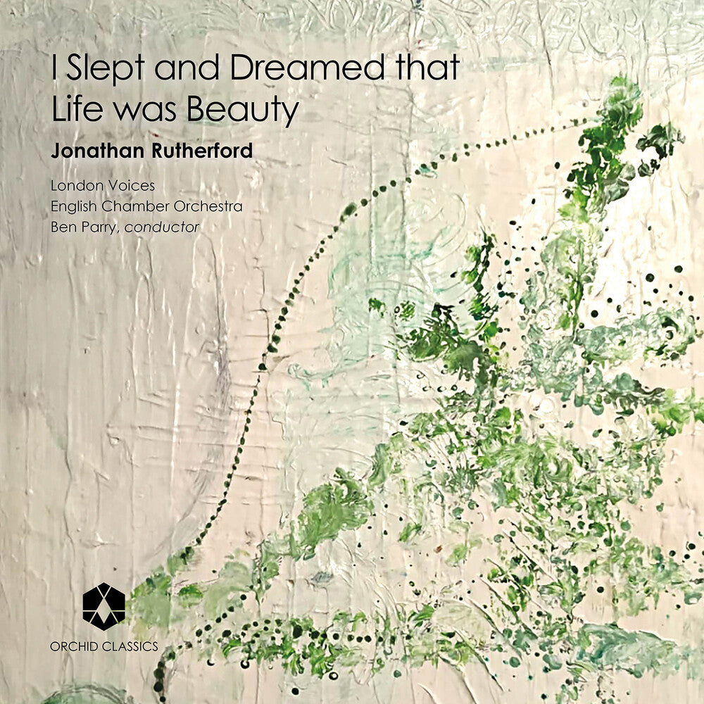 the album cover for Rutherford / English Chamber Orchestra - I Slept & Dreamed That Life Was Beauty