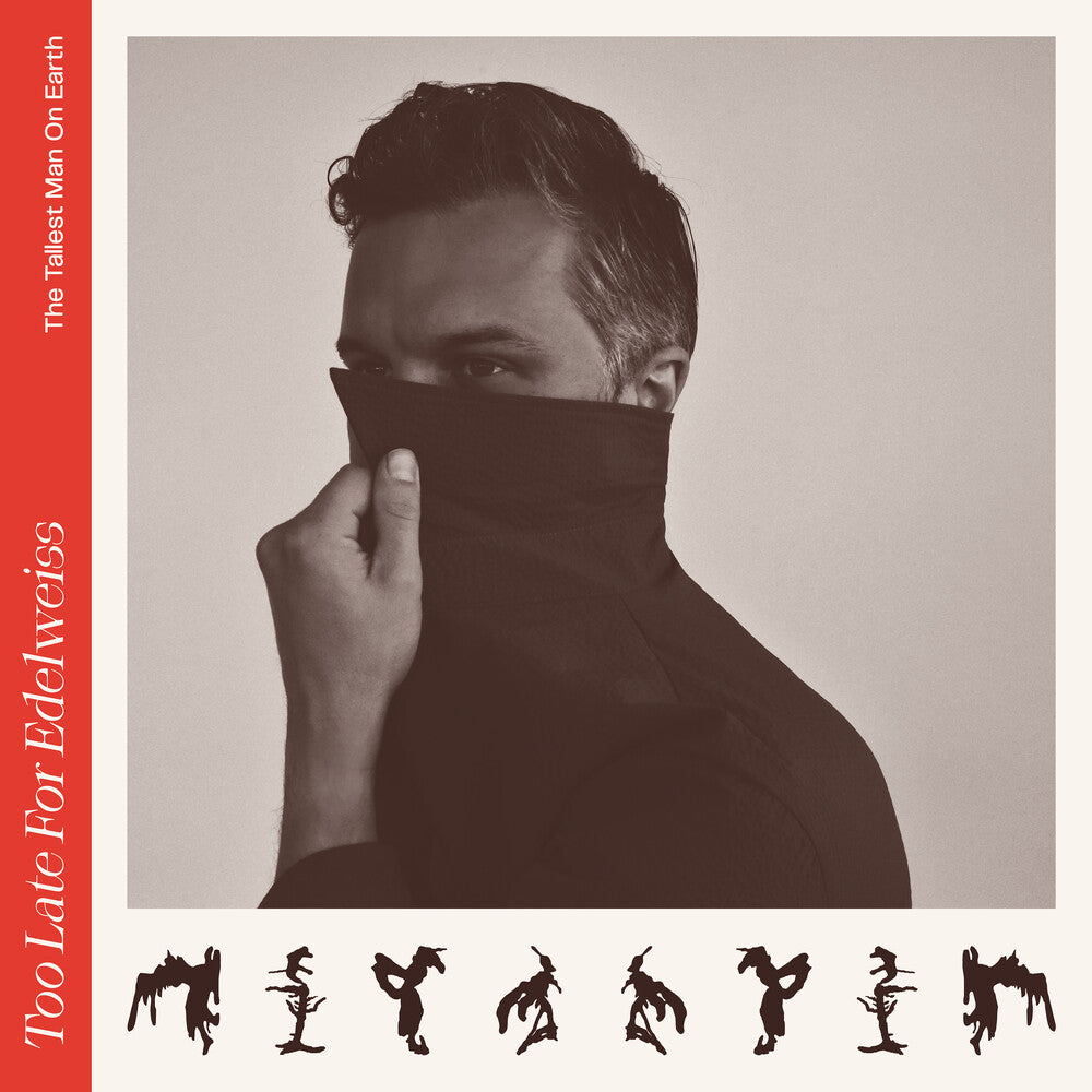 The Tallest Man On Earth - Too Late For Edelweiss [LP]