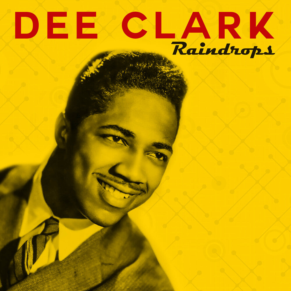 the album cover for Dee Clark - Raindrops (Mod)