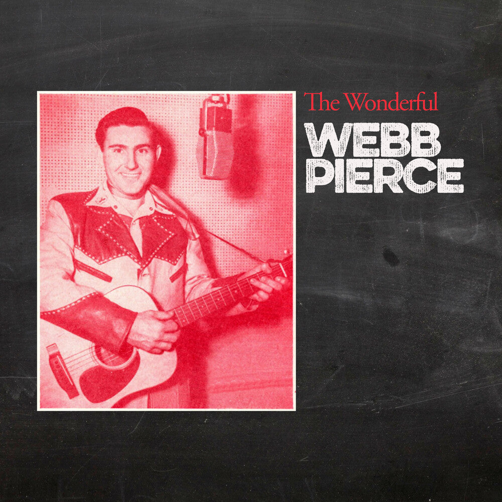 the album cover for Webb Pierce - Wonderful Webb Pierce (Mod)