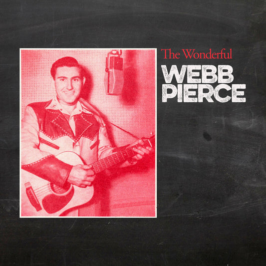 the album cover for Webb Pierce - Wonderful Webb Pierce (Mod)