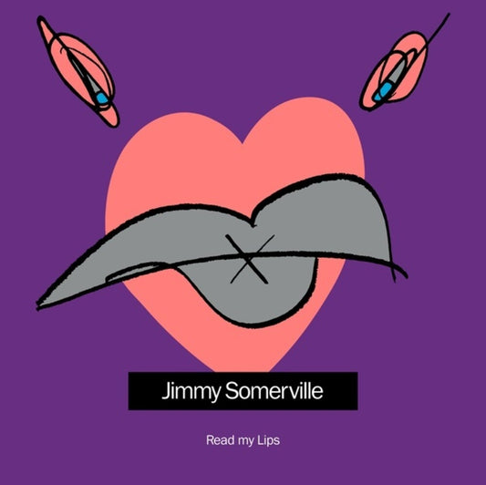 the album cover for Jimmy Somerville - Read My Lips [Reissue]