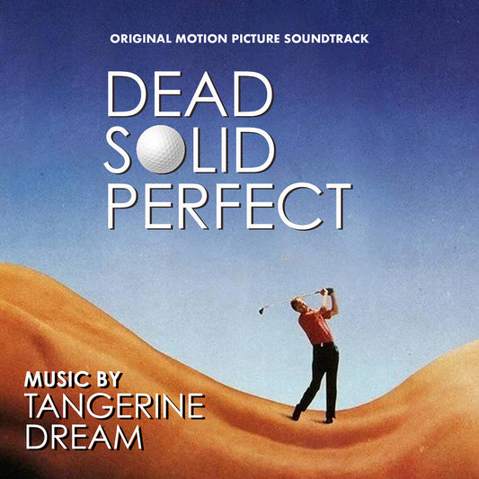 the album cover for Tangerine Dream - Dead Solid Perfect