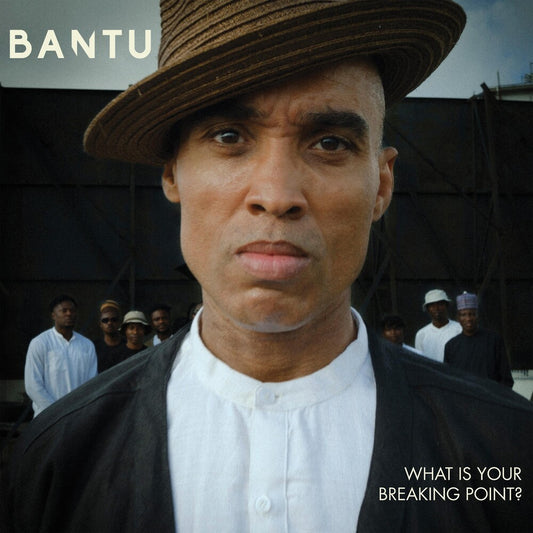 the album cover for Bantu - What Is Your Breaking Point?