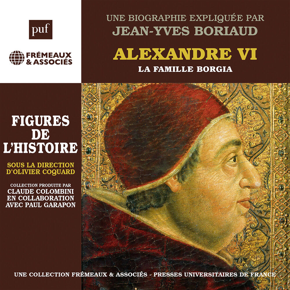 the album cover for Jean Boriaud -Yves - Alexandre Vi La Famille Borgia - Une Biographie