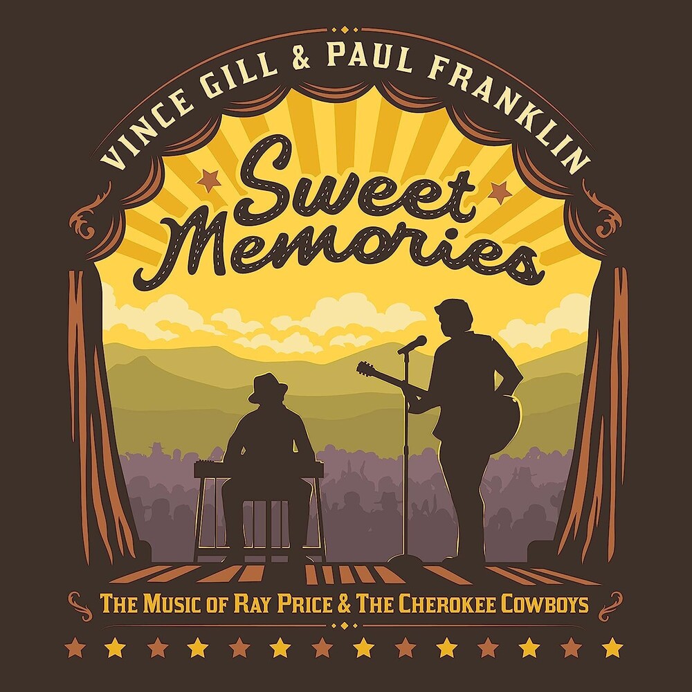 the album cover for Vince Gill and Paul Franklin - Sweet Memories (The Music of Ray Price & The Cherokee Cowboys)