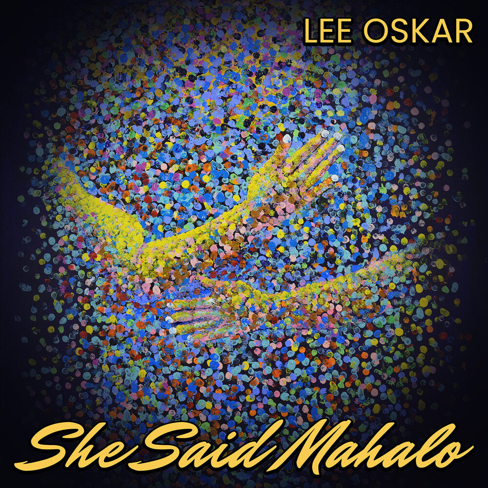 the album cover for Lee Oskar - She Said Mahalo (Spkg)