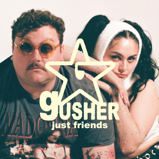 the album cover for Just Friends - Gusher [LP]