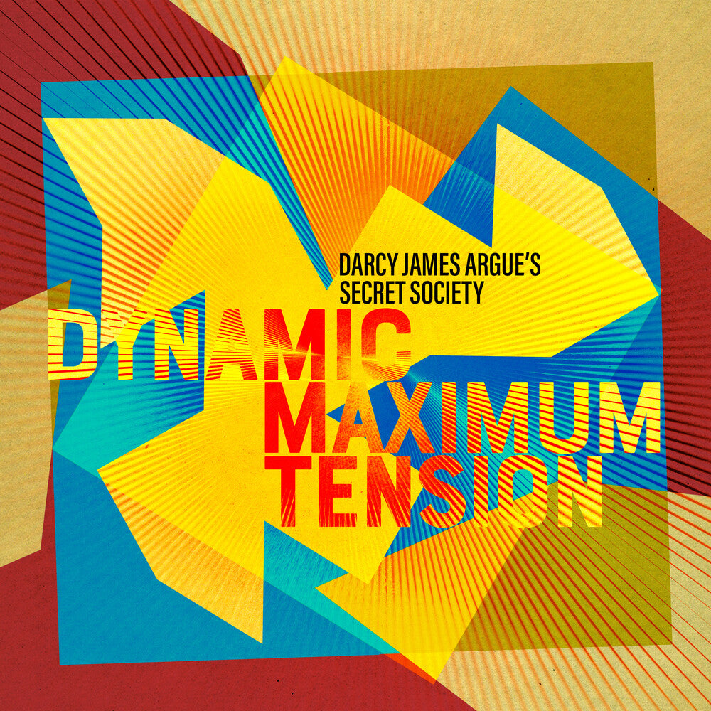 Darcy Argue  James - Dynamic Maximum Tension [CD]