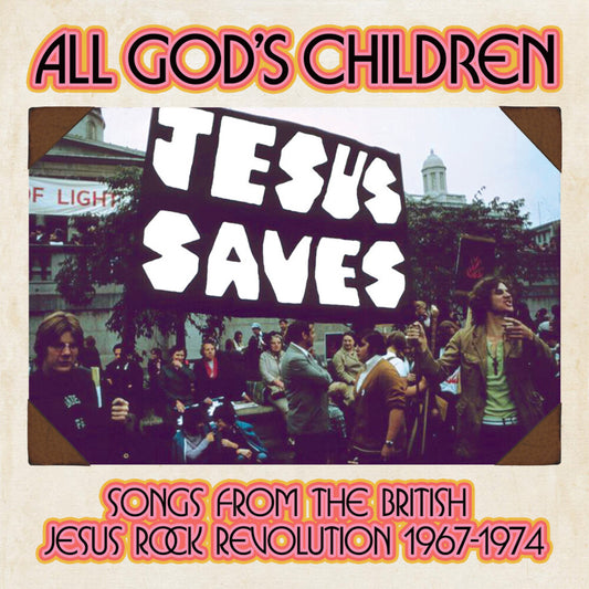 the album cover for All God's Children: Songs From British Jesus Rock - All God's Children: Songs From British Jesus Rock