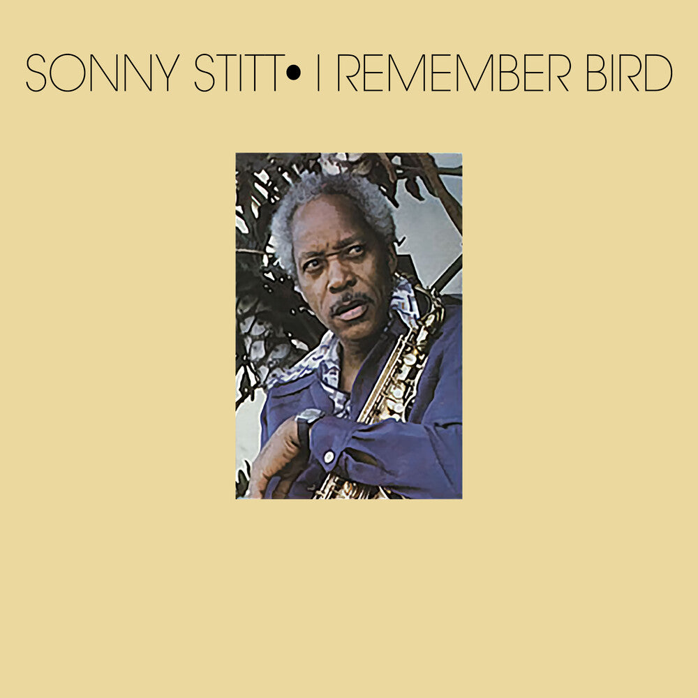 the album cover for Sonny Stitt - I Remember Bird (Mod)