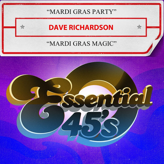 the album cover for Dave Richardson - Mardi Gras Party / Mardi Gras Magic (Digital 45)