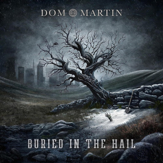 the album cover for Dom Martin - Buried In The Hail [Digipak]