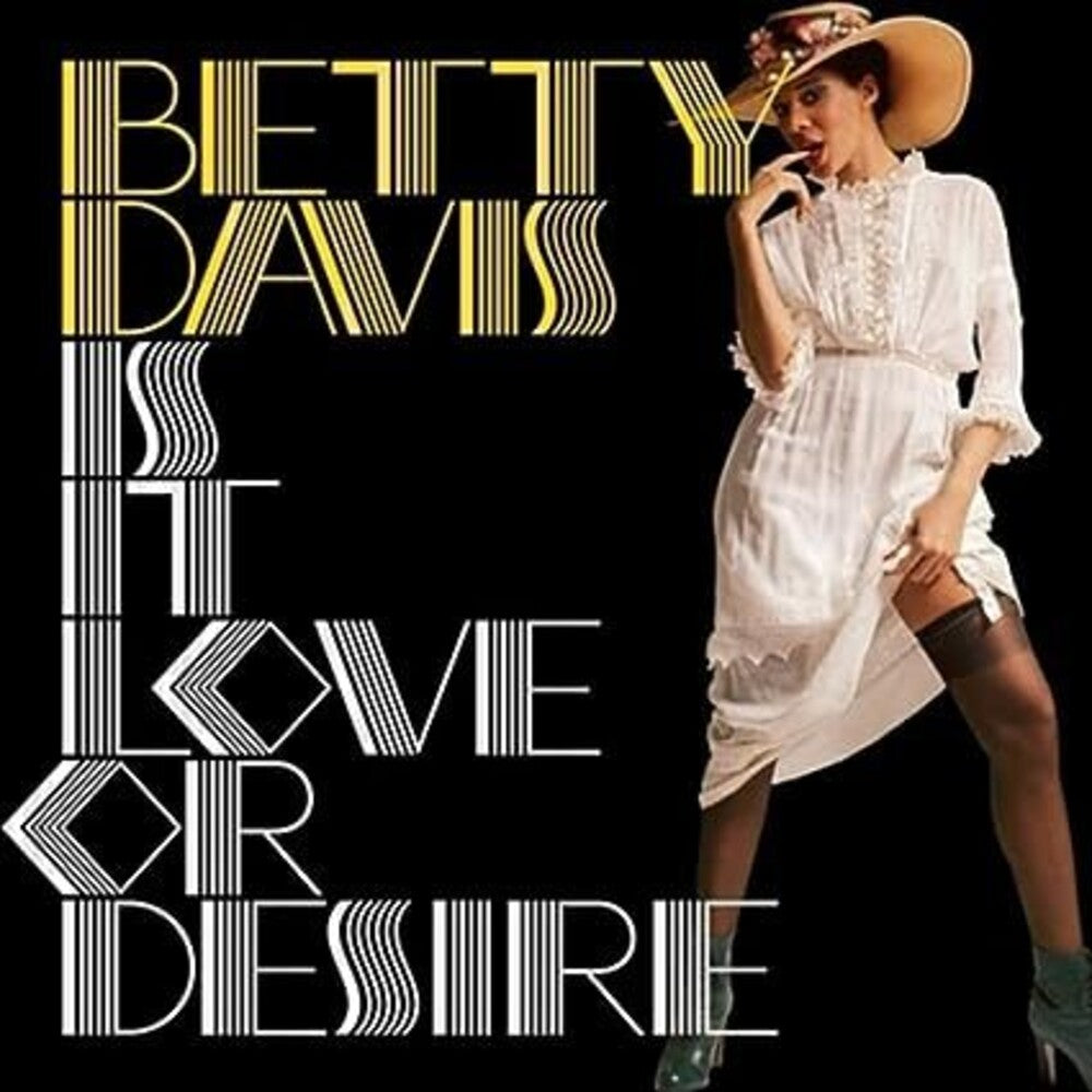 the album cover for Betty Davis - Is It Love Or Desire