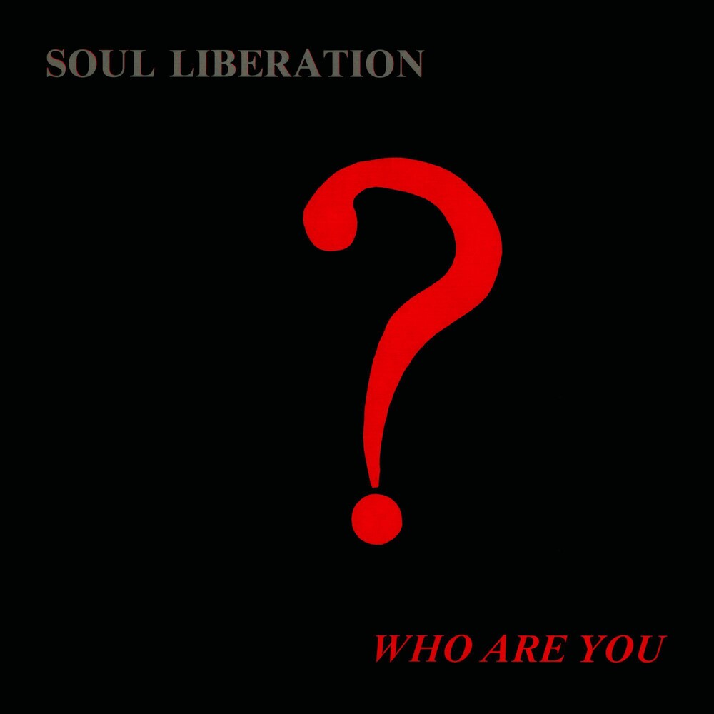 the album cover for Soul Liberation - Who Are You?