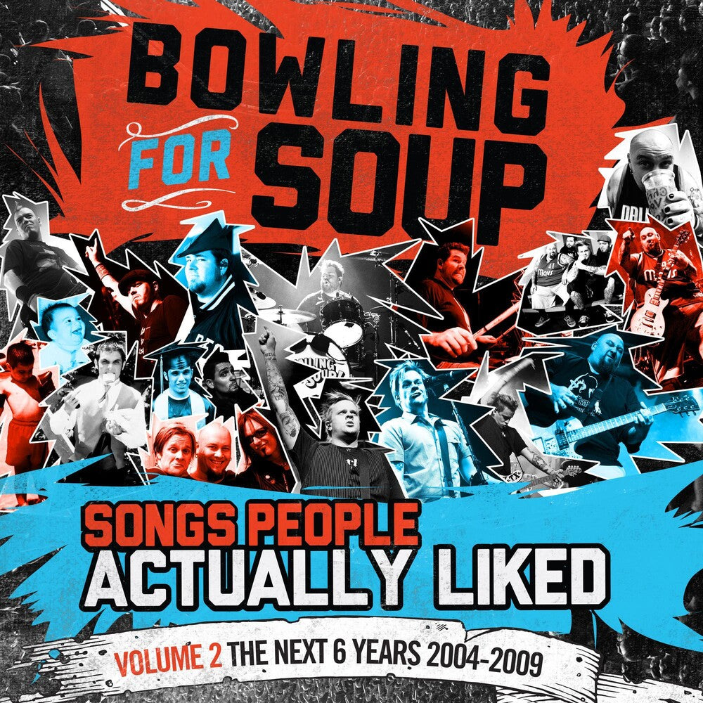 the album cover for Bowling For Soup - Songs People Actually Liked - Volume 2 - The Next