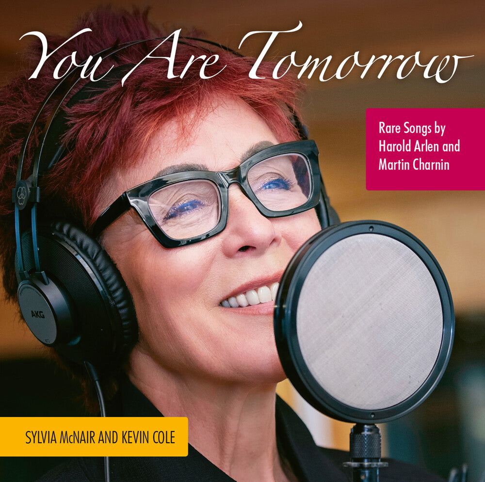 the album cover for Arlen / Cole / Mcnair - You Are Tomorrow