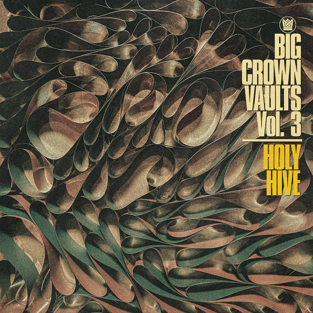 the album cover for Holy Hive - Big Crown Vaults Vol. 3 - Holy Hive [Colored Vinyl] (Gry)