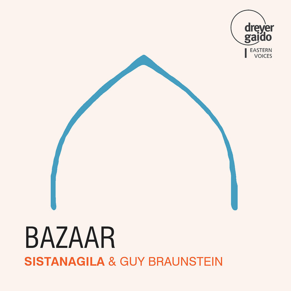 the album cover for Sistanagila / Braunstein - Bazaar
