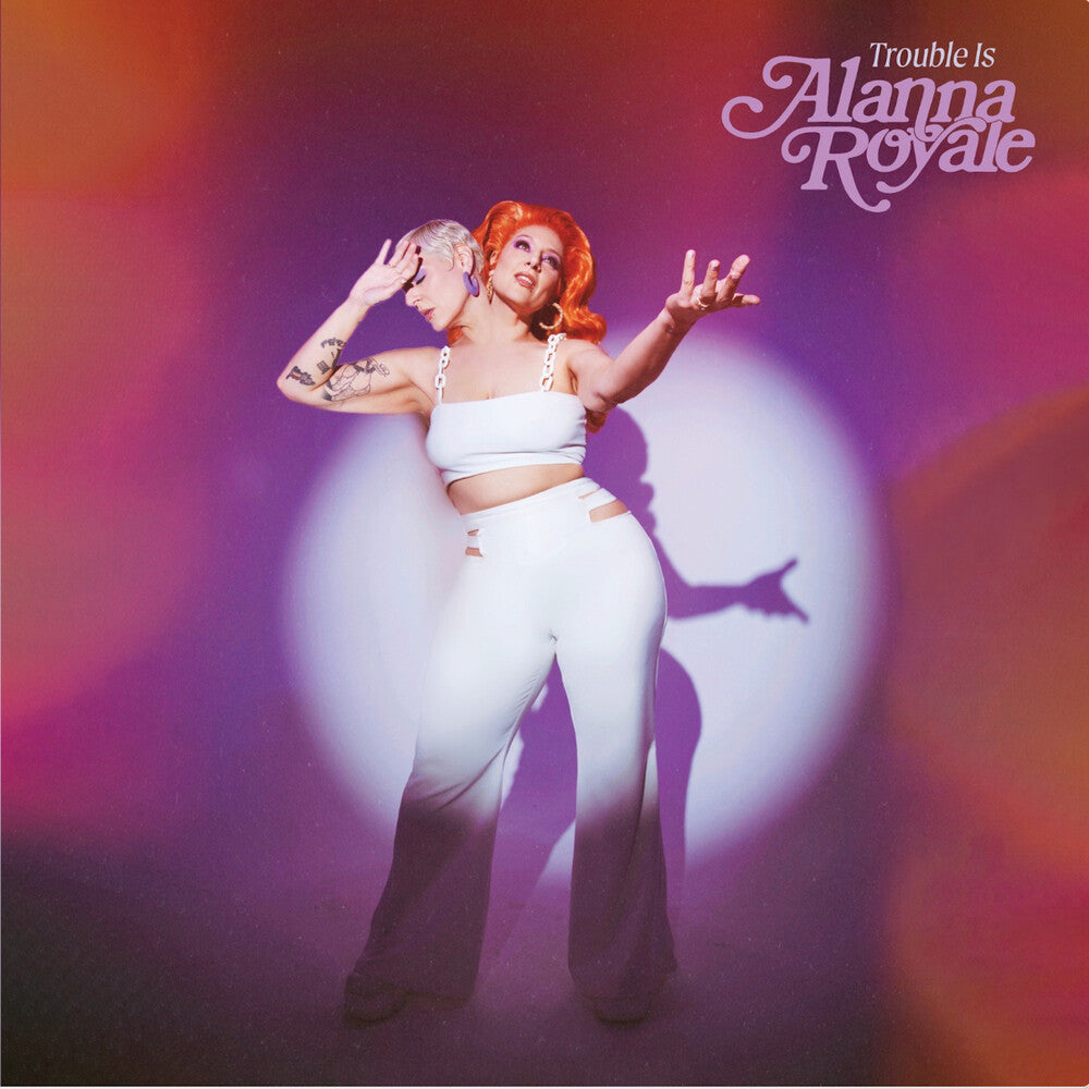 the album cover for Alanna Royale - Trouble Is - White [Colored Vinyl] (Wht)