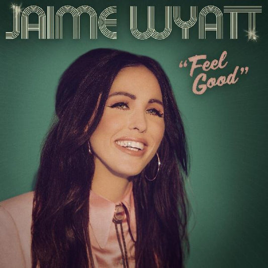 the album cover for Jaime Wyatt - Feel Good