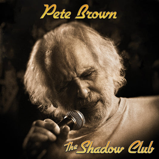 the album cover for Pete Brown - Shadow Club