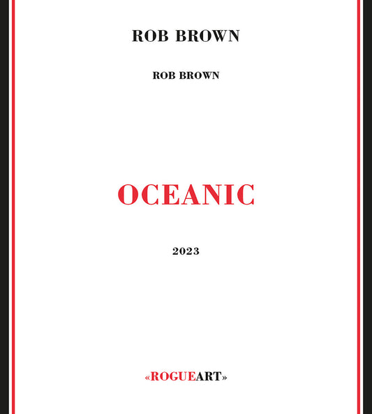 the album cover for Rob Brown - Oceanic