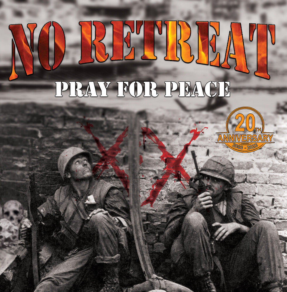 the album cover for No Retreat - Pray For Peace (Aniv) [Remastered]
