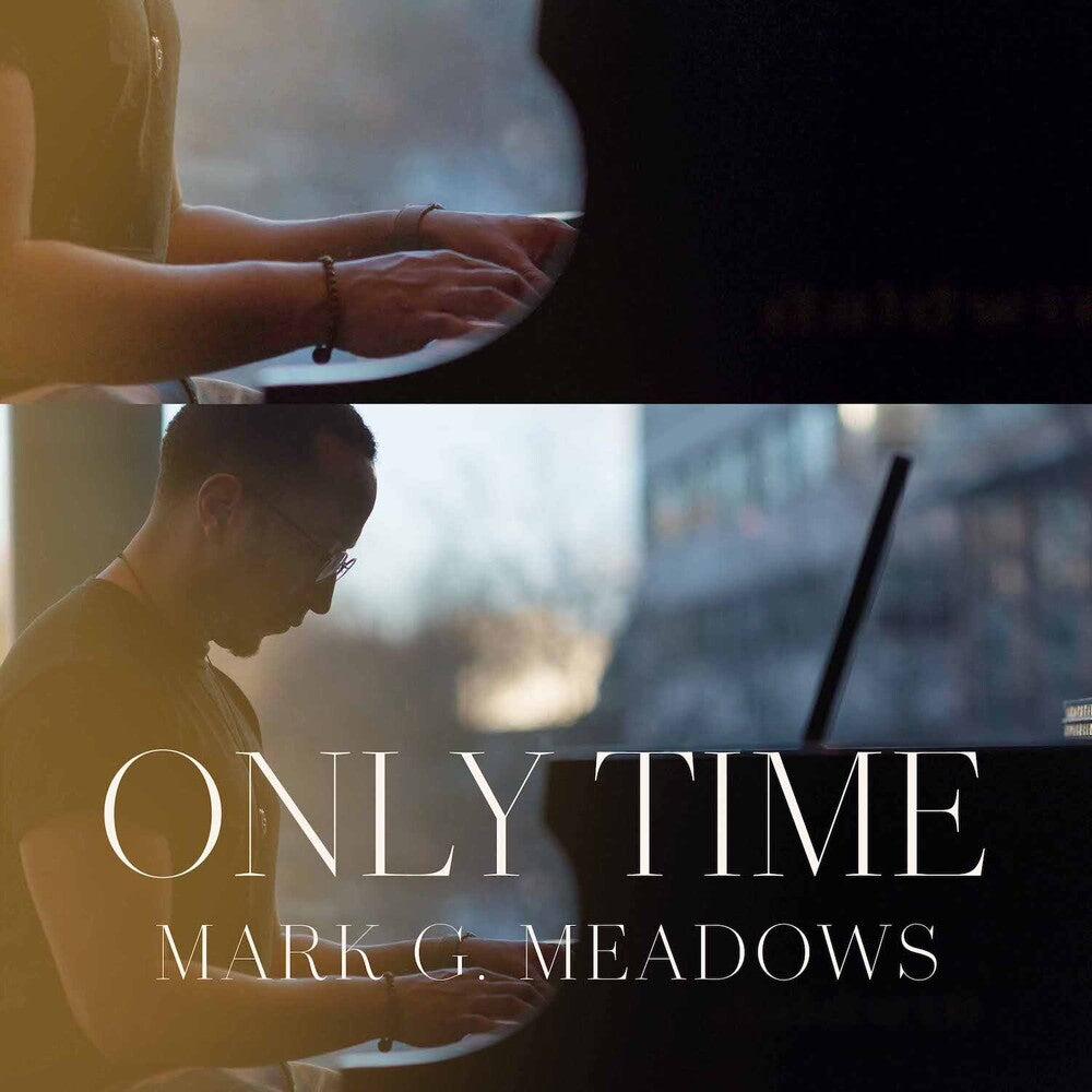 the album cover for Mark G. Meadows - Only Time