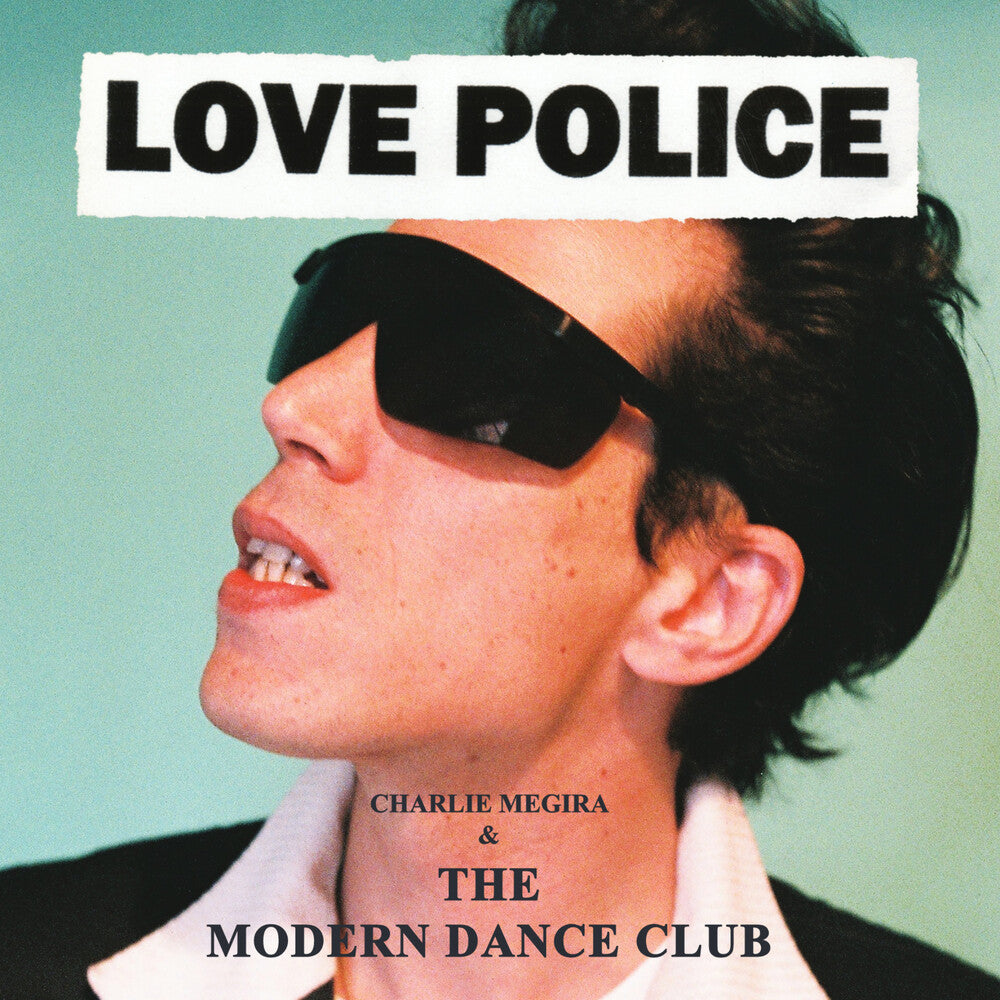 the album cover for Charlie Megira & The Modern Dance Club - Love Police [Coke Bottle Clear 2LP]