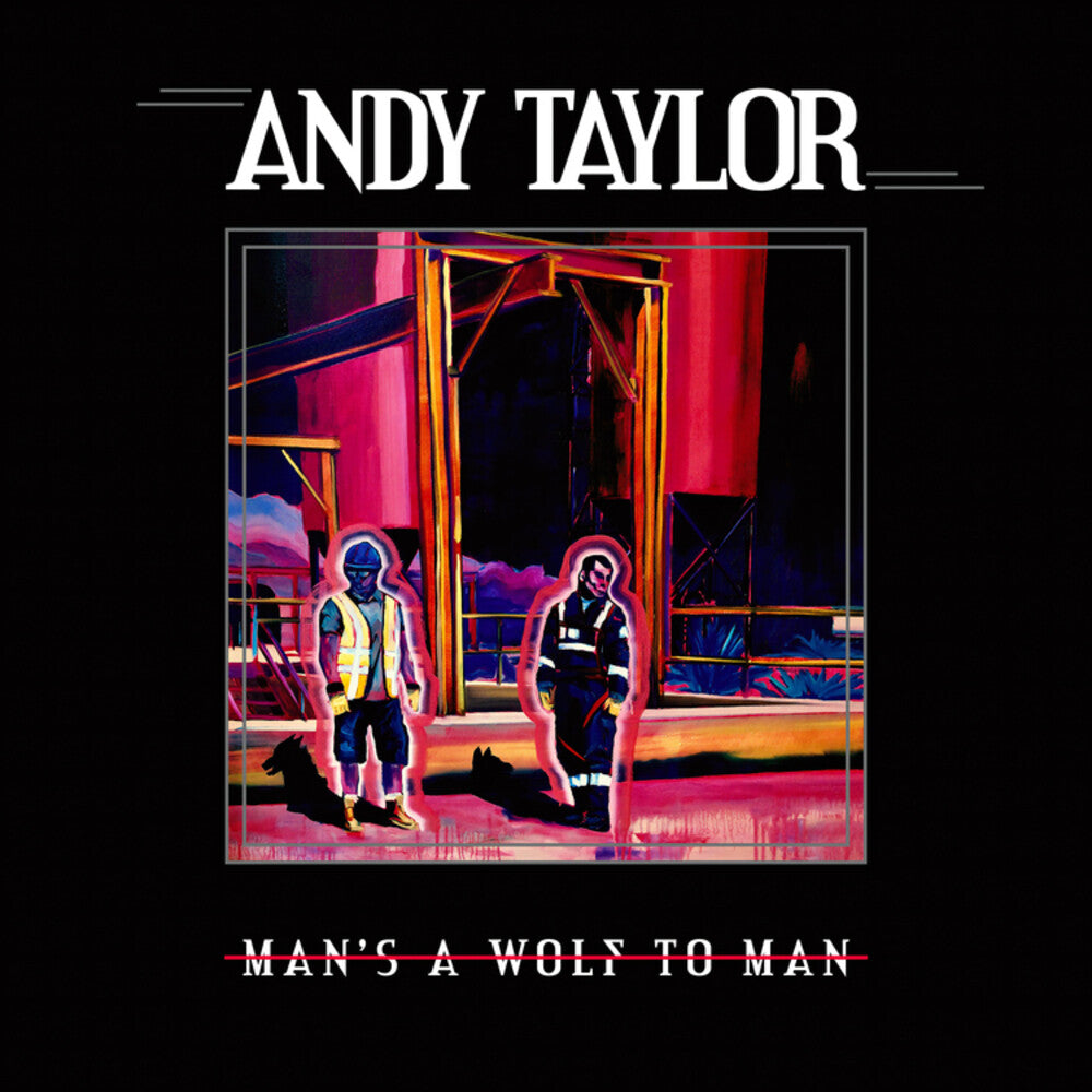 the album cover for Andy Taylor - Man's A Wolf To Man