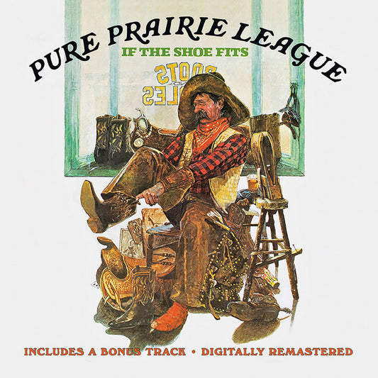 the album cover for Pure Prairie League - If The Shoe Fits + Bonus Track (Bonus Track) (Uk)