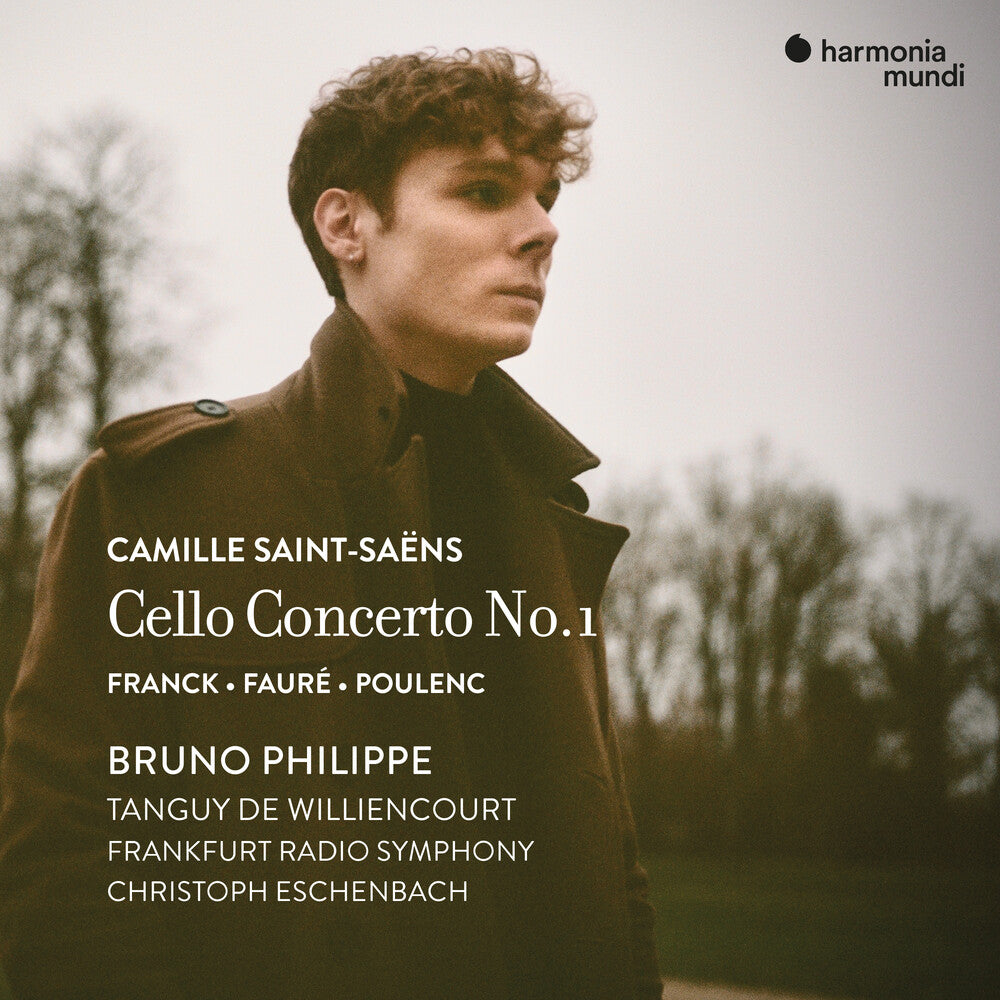 the album cover for Bruno Philippe - Saint-Saens: Cello Con 1 - Franck Faure & Poulenc