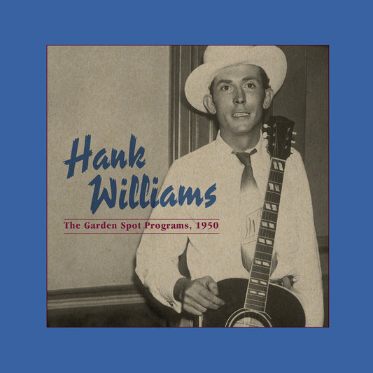 the album cover for Hank Williams - Garden Spot Programs 1950 (Centennial Edition)