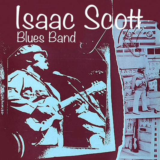 the album cover for Isaac Scott  Blues Band - Isaac Scott Blues Band (Mod)