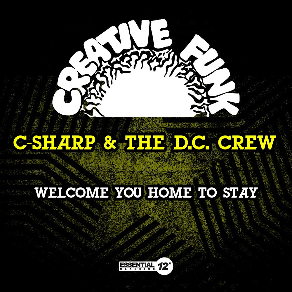 the album cover for C-Sharp & The D.C. Crew - Welcome You Home To Stay (Mod)