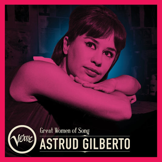 the album cover for Astrud Gilberto - Great Women Of Song: Astrud Gilberto