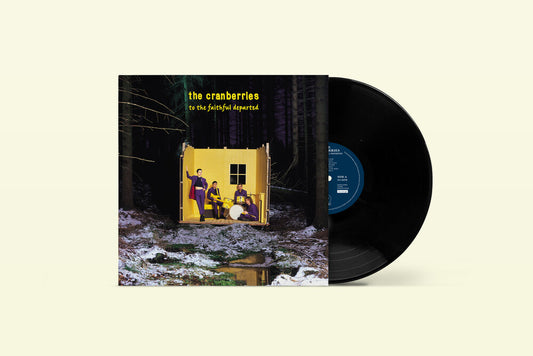 The Cranberries - To The Faithful Departed: Remastered [LP]